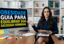 Obesidade guia para equilibrar sua saciedade hormonal