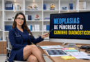 Neoplasias de pâncreas e o caminho diagnósticos